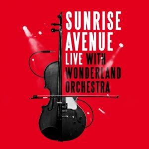 sunriseavenue_Sunrise Avenue Live With Wonderland Orchestra