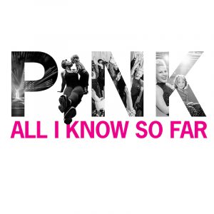 P!NK_All I Know So Far