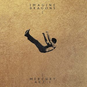 Imagine Dragons_Mercury Act 1